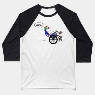 Wheelchair Unicorn - It Was Worth It!! Baseball T-Shirt